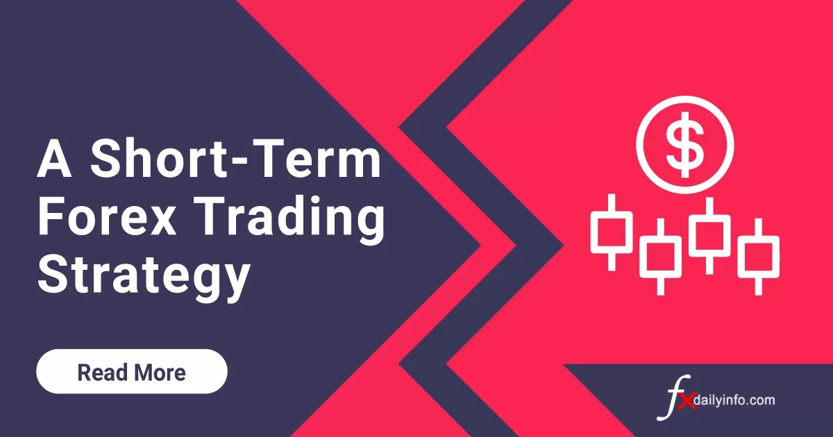 A Short Term Forex Trading Strategy